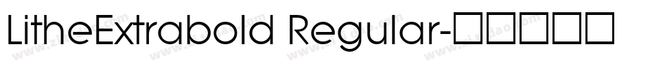 LitheExtrabold Regular字体转换